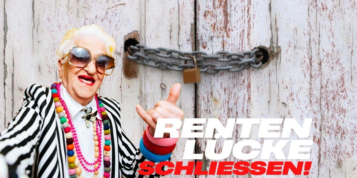 Rentenlücke Teil 2: Die Lücke schließen